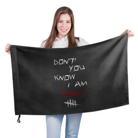 Флаг 3D с принтом I am TOXIC в Белгороде, 100% полиэстер | плотность ткани — 95 г/м2, размер — 67 х 109 см. Принт наносится с одной стороны | dbd | dead by daylight | toxic | дбд | токсик