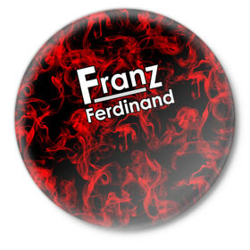 Значок с принтом Franz Ferdinand в Белгороде,  металл | круглая форма, металлическая застежка в виде булавки | franz ferdinand | готик | музыка | рок группа