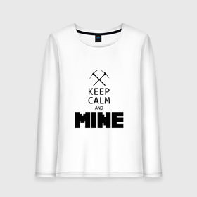 Женский лонгслив хлопок с принтом Keep Calm and Mine в Белгороде, 100% хлопок |  | minecraft   keep calm and mineminecraft | майнкрафт