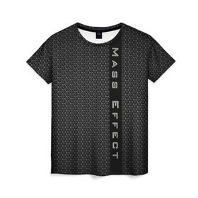 Женская футболка 3D с принтом MASS EFFECT в Белгороде, 100% полиэфир ( синтетическое хлопкоподобное полотно) | прямой крой, круглый вырез горловины, длина до линии бедер | abstract | game | geometry | logo | n7 | texture | абстракция | броня | геометрия | игра | лого | логотип | н7 | соты | стальная броня