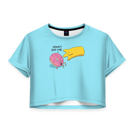Женская футболка 3D укороченная с принтом Donut Eat Me в Белгороде, 100% полиэстер | круглая горловина, длина футболки до линии талии, рукава с отворотами | 