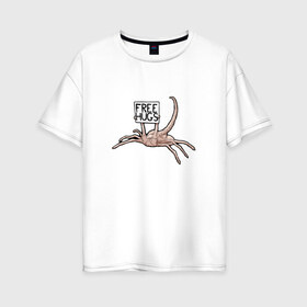 Женская футболка хлопок Oversize с принтом free hugs в Белгороде, 100% хлопок | свободный крой, круглый ворот, спущенный рукав, длина до линии бедер
 | alien | facehugger | лицехват | хищник | чужой