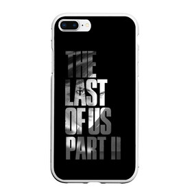 Чехол для iPhone 7Plus/8 Plus матовый с принтом The Last of Us II в Белгороде, Силикон | Область печати: задняя сторона чехла, без боковых панелей | the last of us | гриб | грибы | джоэл | кордицепс | пиратs | элли