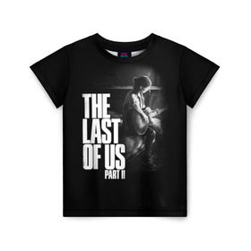 Детская футболка 3D с принтом The Last of Us II_ в Белгороде, 100% гипоаллергенный полиэфир | прямой крой, круглый вырез горловины, длина до линии бедер, чуть спущенное плечо, ткань немного тянется | Тематика изображения на принте: the last of us | гриб | грибы | джоэл | кордицепс | пиратs | элли