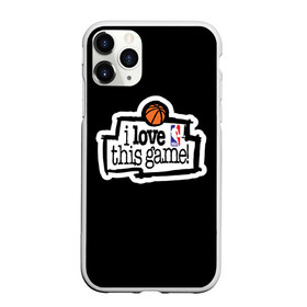 Чехол для iPhone 11 Pro матовый с принтом NBA I love this game в Белгороде, Силикон |  | basketball | i love this game | nba | баскетбол