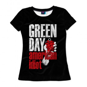 Женская футболка 3D с принтом Green Day American Idiot в Белгороде, 100% полиэфир ( синтетическое хлопкоподобное полотно) | прямой крой, круглый вырез горловины, длина до линии бедер | green day | punk rock | билли джо армстронг | панк рок