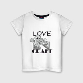 Детская футболка хлопок с принтом Love Craft в Белгороде, 100% хлопок | круглый вырез горловины, полуприлегающий силуэт, длина до линии бедер | love craft | lovecraft | ктулху | лавкрафт