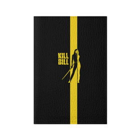 Обложка для паспорта матовая кожа с принтом Kill Bill в Белгороде, натуральная матовая кожа | размер 19,3 х 13,7 см; прозрачные пластиковые крепления | Тематика изображения на принте: тарантино | ума турман