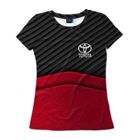 Женская футболка 3D с принтом TOYOTA в Белгороде, 100% полиэфир ( синтетическое хлопкоподобное полотно) | прямой крой, круглый вырез горловины, длина до линии бедер | 