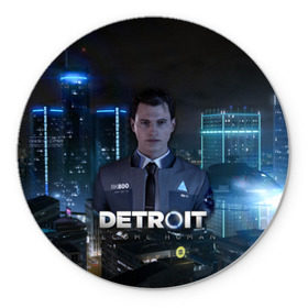 Коврик круглый с принтом Detroit: Become Human - Connor в Белгороде, резина и полиэстер | круглая форма, изображение наносится на всю лицевую часть | 