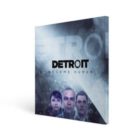 Холст квадратный с принтом Detroit become human в Белгороде, 100% ПВХ |  | Тематика изображения на принте: dbh | detroit | gamer