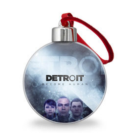 Ёлочный шар с принтом Detroit become human в Белгороде, Пластик | Диаметр: 77 мм | dbh | detroit | gamer
