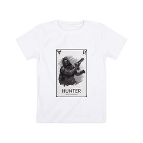Детская футболка хлопок с принтом DESTINY-HUNTER в Белгороде, 100% хлопок | круглый вырез горловины, полуприлегающий силуэт, длина до линии бедер | destiny | hunter | охотник