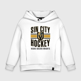 Детское худи Oversize хлопок с принтом Sin City Hockey в Белгороде, френч-терри — 70% хлопок, 30% полиэстер. Мягкий теплый начес внутри —100% хлопок | боковые карманы, эластичные манжеты и нижняя кромка, капюшон на магнитной кнопке | Тематика изображения на принте: nhl | stanley cup | vegas golden knights | vegas knights | вегас голден найтс | вегас найтс | кубок стенли | кубок стэнли | нхл | хоккей | хоккейный клуб