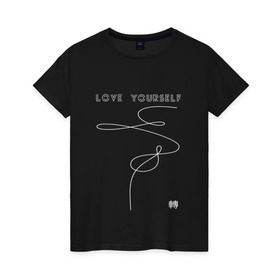 Женская футболка хлопок с принтом LOVE YOURSELF_ в Белгороде, 100% хлопок | прямой крой, круглый вырез горловины, длина до линии бедер, слегка спущенное плечо | bangtan boys | bts | бантаны | бтс