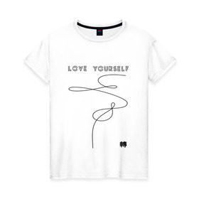 Женская футболка хлопок с принтом LOVE YOURSELF _ в Белгороде, 100% хлопок | прямой крой, круглый вырез горловины, длина до линии бедер, слегка спущенное плечо | bangtan boys | bts | бантаны | бтс