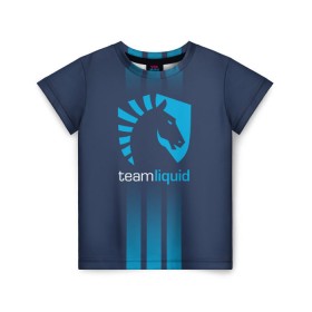 Детская футболка 3D с принтом TEAM LIQUID E-SPORT в Белгороде, 100% гипоаллергенный полиэфир | прямой крой, круглый вырез горловины, длина до линии бедер, чуть спущенное плечо, ткань немного тянется | 2019 | blue | cybersport | esport | liquid | logo | pro league | team | team liquid | киберспорт | логотип | тим ликвид | фирменные цвета