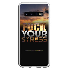 Чехол для Samsung Galaxy S10 с принтом Fuck Your Stress в Белгороде, Силикон | Область печати: задняя сторона чехла, без боковых панелей | Тематика изображения на принте: black | orange | palm trees | stress | sunset | yellow | your | желтый | закат | оранжевый | пальмы | стресс | твой | черный