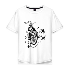 Мужская футболка хлопок Oversize с принтом JAZZ в Белгороде, 100% хлопок | свободный крой, круглый ворот, “спинка” длиннее передней части | саксофон | саксофонист