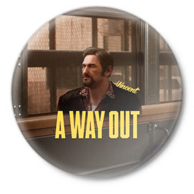 Значок с принтом A Way Out Vincent в Белгороде,  металл | круглая форма, металлическая застежка в виде булавки | 