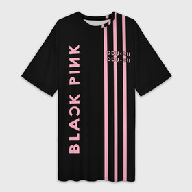 Платье-футболка 3D с принтом BlackPink в Белгороде,  |  | Тематика изображения на принте: blackpink | ddu du ddu du | k pop | блекпинк | дду ду дду ду | дженни | джису | лисы | розэ