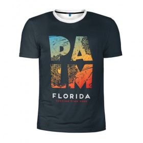 Мужская футболка 3D спортивная с принтом Palm Florida Surfing Time в Белгороде, 100% полиэстер с улучшенными характеристиками | приталенный силуэт, круглая горловина, широкие плечи, сужается к линии бедра | Тематика изображения на принте: 