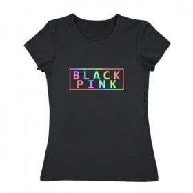 Женская футболка хлопок с принтом BlackPink в Белгороде, 100% хлопок | прямой крой, круглый вырез горловины, длина до линии бедер, слегка спущенное плечо | black  pink | blackpink | jennie | jisoo | k pop | lalisa | группа | к поп | корейская группа | розовый | черный