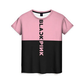 Женская футболка 3D с принтом BlackPink в Белгороде, 100% полиэфир ( синтетическое хлопкоподобное полотно) | прямой крой, круглый вырез горловины, длина до линии бедер | black  pink | blackpink | jennie | jisoo | k pop | lalisa | группа | к поп | корейская группа | розовый | черный