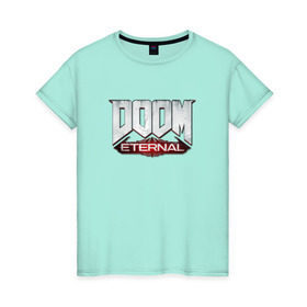Женская футболка хлопок с принтом DOOM Eternal в Белгороде, 100% хлопок | прямой крой, круглый вырез горловины, длина до линии бедер, слегка спущенное плечо | doom | doom eternal | дум
