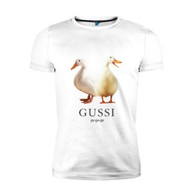 Мужская футболка премиум с принтом Gussi в Белгороде, 92% хлопок, 8% лайкра | приталенный силуэт, круглый вырез ворота, длина до линии бедра, короткий рукав | gucci | gussi | гусь | гучи | гуччи