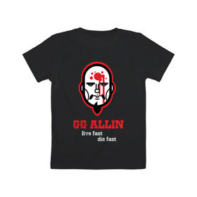 Детская футболка хлопок с принтом GG Allin в Белгороде, 100% хлопок | круглый вырез горловины, полуприлегающий силуэт, длина до линии бедер | gg | ggallin | hardcore | punk | punkrock | панк