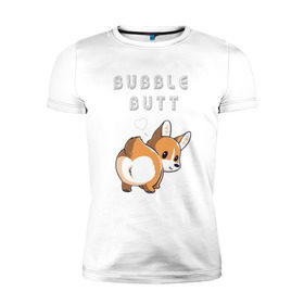 Мужская футболка премиум с принтом Bubble butt в Белгороде, 92% хлопок, 8% лайкра | приталенный силуэт, круглый вырез ворота, длина до линии бедра, короткий рукав | корги