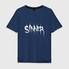 Мужская футболка хлопок Oversize с принтом Sinner в Белгороде, 100% хлопок | свободный крой, круглый ворот, “спинка” длиннее передней части | 