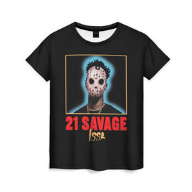 Женская футболка 3D с принтом 21 Savage в Белгороде, 100% полиэфир ( синтетическое хлопкоподобное полотно) | прямой крой, круглый вырез горловины, длина до линии бедер | 21 savage | boomin | issa | metro | mode | numb | rap | trap | бешеный | сэведж | твени ван севедж | твенти
