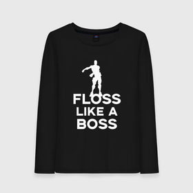 Женский лонгслив хлопок с принтом Floss like a boss в Белгороде, 100% хлопок |  | dance | floss like a boss | fortnite | swag | thebackpackkid | танец