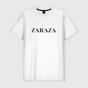 Мужская футболка хлопок Slim с принтом Zaraza в Белгороде, 92% хлопок, 8% лайкра | приталенный силуэт, круглый вырез ворота, длина до линии бедра, короткий рукав | antibrand | brand | logo | zara | бренд | зара | зараза | лого