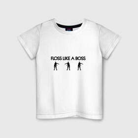 Детская футболка хлопок с принтом Floss like a boss в Белгороде, 100% хлопок | круглый вырез горловины, полуприлегающий силуэт, длина до линии бедер | dance | floss like a boss | fortnite | swag | танец