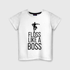 Детская футболка хлопок с принтом FLOSS LIKE A BOSS в Белгороде, 100% хлопок | круглый вырез горловины, полуприлегающий силуэт, длина до линии бедер | 