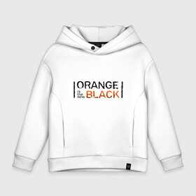 Детское худи Oversize хлопок с принтом Orange Is the New Black в Белгороде, френч-терри — 70% хлопок, 30% полиэстер. Мягкий теплый начес внутри —100% хлопок | боковые карманы, эластичные манжеты и нижняя кромка, капюшон на магнитной кнопке | orange is the new black | оранжевый  хит сезона