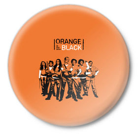 Значок с принтом Orange Is the New Black 3D в Белгороде,  металл | круглая форма, металлическая застежка в виде булавки | Тематика изображения на принте: 