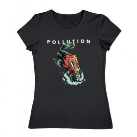Женская футболка хлопок с принтом Pollution в Белгороде, 100% хлопок | прямой крой, круглый вырез горловины, длина до линии бедер, слегка спущенное плечо | pollution | арт | газ | дым | загрязнение | противогаз | рыба | экология