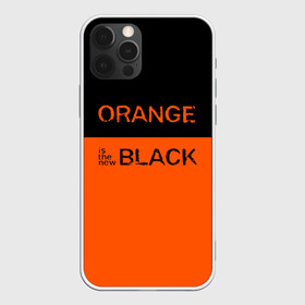 Чехол для iPhone 12 Pro Max с принтом Orange Is the New Black в Белгороде, Силикон |  | Тематика изображения на принте: orange is the new black | оранжевый  хит сезона