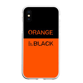 Чехол для iPhone XS Max матовый с принтом Orange Is the New Black в Белгороде, Силикон | Область печати: задняя сторона чехла, без боковых панелей | orange is the new black | оранжевый  хит сезона