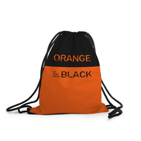 Рюкзак-мешок 3D с принтом Orange Is the New Black в Белгороде, 100% полиэстер | плотность ткани — 200 г/м2, размер — 35 х 45 см; лямки — толстые шнурки, застежка на шнуровке, без карманов и подкладки | Тематика изображения на принте: orange is the new black | оранжевый  хит сезона