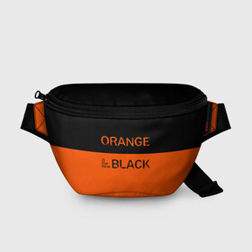 Поясная сумка 3D с принтом Orange Is the New Black в Белгороде, 100% полиэстер | плотная ткань, ремень с регулируемой длиной, внутри несколько карманов для мелочей, основное отделение и карман с обратной стороны сумки застегиваются на молнию | orange is the new black | оранжевый  хит сезона