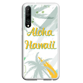 Чехол для Honor P30 с принтом Aloha Hawaii в Белгороде, Силикон | Область печати: задняя сторона чехла, без боковых панелей | Тематика изображения на принте: aloha | summer | sun | travel | гавайи | лето | путешествия