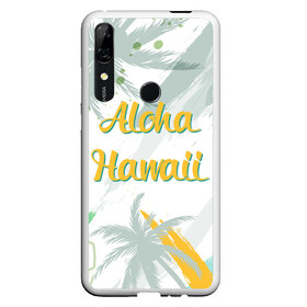 Чехол для Honor P Smart Z с принтом Aloha Hawaii в Белгороде, Силикон | Область печати: задняя сторона чехла, без боковых панелей | Тематика изображения на принте: aloha | summer | sun | travel | гавайи | лето | путешествия