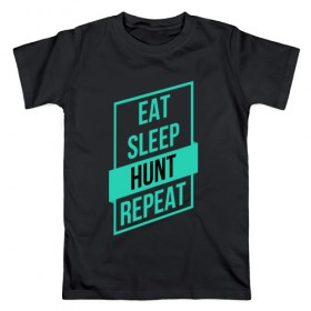 Мужская футболка хлопок с принтом Eat, Sleep, HUNT, Repeat в Белгороде, 100% хлопок | прямой крой, круглый вырез горловины, длина до линии бедер, слегка спущенное плечо. | Тематика изображения на принте: 
