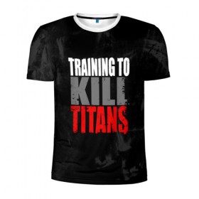 Мужская футболка 3D спортивная с принтом Training to kill ttans в Белгороде, 100% полиэстер с улучшенными характеристиками | приталенный силуэт, круглая горловина, широкие плечи, сужается к линии бедра | 