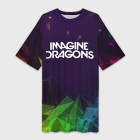 Платье-футболка 3D с принтом IMAGINE DRAGONS в Белгороде,  |  | alteranative rock | imagone dragons | music | rap | rock | альтернативный рок | группа | драконы | музыка | музыканты | реп | рок